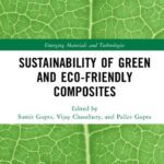 خرید و دانلود نسخه کامل کتاب Sustainability of Green and Eco-friendly Composites