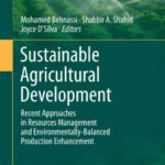 خرید و دانلود نسخه کامل کتاب Sustainable Agricultural Development: Recent Approaches in Resources Management and Environmentally-Balanced Production Enhancement