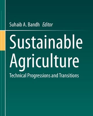 خرید و دانلود نسخه کامل کتاب Sustainable Agriculture: Technical Progressions and Transitions