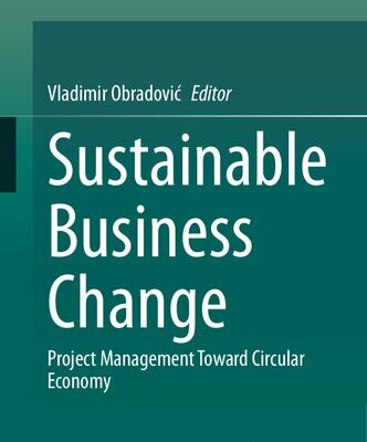 خرید و دانلود نسخه کامل کتاب Sustainable Business Change: Project Management Toward Circular Economy