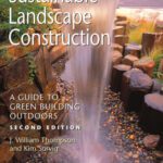 خرید و دانلود نسخه کامل کتاب Sustainable Landscape Construction: A Guide to Green Building Outdoors, Second Edition