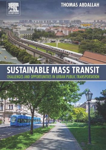 خرید و دانلود نسخه کامل کتاب Sustainable Mass Transit Challenges and Opportunities in Urban Public Transportation_68fe6ec5cddd4.jpeg خرید و دانلود نسخه کامل کتاب Sustainable Mass Transit Challenges and Opportunities in Urban Public Transportation
