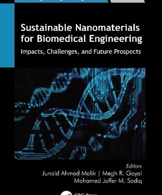 خرید و دانلود نسخه کامل کتاب Sustainable Nanomaterials for Biomedical Engineering: Impacts, Challenges, and Future Prospects