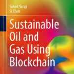 خرید و دانلود نسخه کامل کتاب Sustainable Oil and Gas Using Blockchain