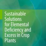 خرید و دانلود نسخه کامل کتاب Sustainable Solutions for Elemental Deficiency and Excess in Crop Plants