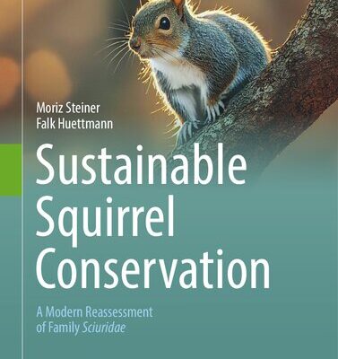 خرید و دانلود نسخه کامل کتاب Sustainable Squirrel Conservation: A Modern Reassessment of Family Sciuridae