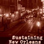 خرید و دانلود نسخه کامل کتاب Sustaining New Orleans: Literature, Local Memory, and the Fate of a City