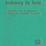 خرید و دانلود نسخه کامل کتاب Swallowing the Scroll: Textuality and the Dynamics of Discourse in Ezekiel’s Prophecy (Bible and Literature Series)
