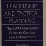 خرید و دانلود نسخه کامل کتاب SWAT Leadership and Tactical Planning: The SWAT Operator’s Guide to Combat Law Enforcement