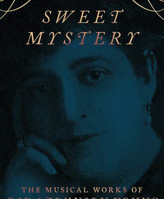 خرید و دانلود نسخه کامل کتاب Sweet Mystery: The Musical Works of Rida Johnson Young