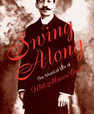 خرید و دانلود نسخه کامل کتاب Swing Along: The Musical Life of Will Marion Cook