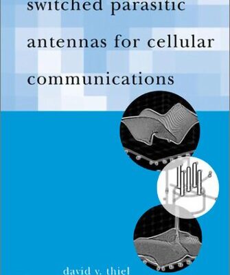 خرید و دانلود نسخه کامل کتاب Switched Parasitic Antennas for Cellular Communications