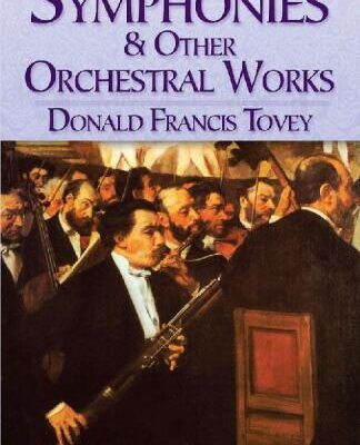 خرید و دانلود نسخه کامل کتاب Symphonies and Other Orchestral Works: Selections from Essays in Musical Analysis