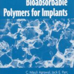 خرید و دانلود نسخه کامل کتاب Synthetic Bioabsorbable Polymers for Implants (ASTM Special Technical Publication, 1396)