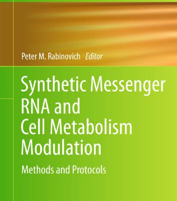 خرید و دانلود نسخه کامل کتاب Synthetic Messenger RNA and Cell Metabolism Modulation: Methods and Protocols