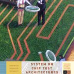 خرید و دانلود نسخه کامل کتاب System-on-Chip Test Architectures: Nanometer  Design for Testability (Systems on Silicon)