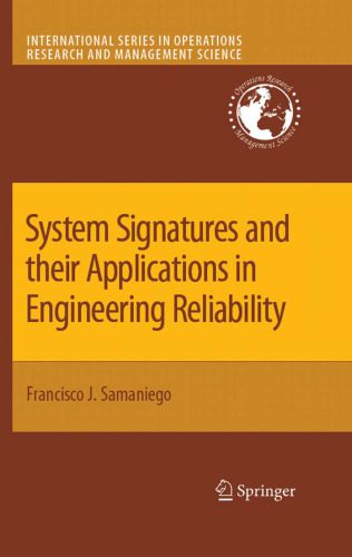 خرید و دانلود نسخه کامل کتاب System Signatures and their Applications in Engineering Reliability (International Series in Operations Research & Management Science)_68f357796bce0.jpeg خرید و دانلود نسخه کامل کتاب System Signatures and their Applications in Engineering Reliability (International Series in Operations Research & Management Science)