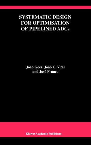 خرید و دانلود نسخه کامل کتاب Systematic Design for Optimisation of Pipelined ADCs_68f67fc46e0ae.jpeg خرید و دانلود نسخه کامل کتاب Systematic Design for Optimisation of Pipelined ADCs
