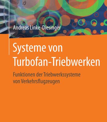 خرید و دانلود نسخه کامل کتاب Systeme von Turbofan-Triebwerken: Funktionen der Triebwerkssysteme von Verkehrsflugzeugen