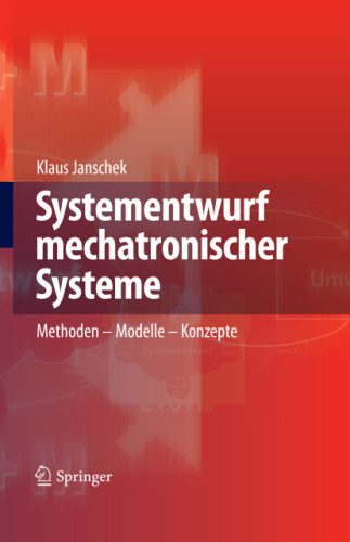 خرید و دانلود نسخه کامل کتاب Systementwurf mechatronischer Systeme: Methoden – Modelle – Konzepte_68ef474ba39b3.jpeg خرید و دانلود نسخه کامل کتاب Systementwurf mechatronischer Systeme: Methoden – Modelle – Konzepte