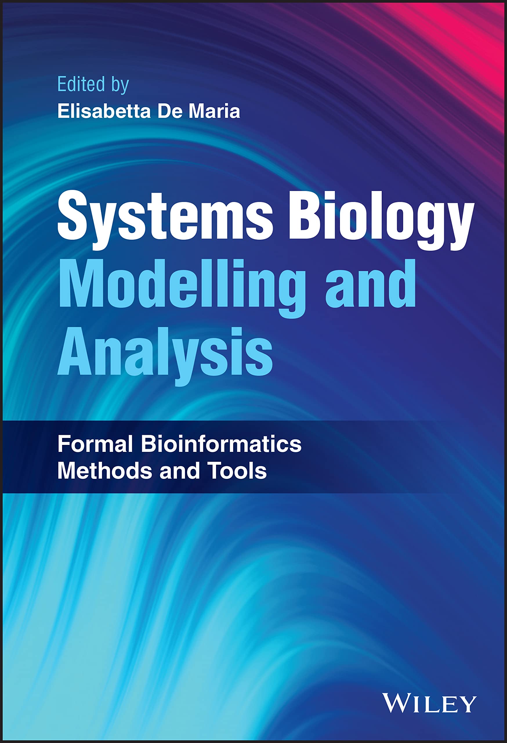 خرید و دانلود نسخه کامل کتاب Systems Biology Modelling and Analysis: Formal Bioinformatics Methods and Tools_68e365e51d157.jpeg خرید و دانلود نسخه کامل کتاب Systems Biology Modelling and Analysis: Formal Bioinformatics Methods and Tools
