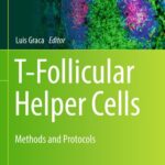 خرید و دانلود نسخه کامل کتاب T-Follicular Helper Cells: Methods and Protocols