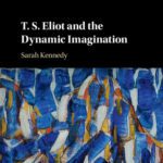 خرید و دانلود نسخه کامل کتاب T. S. Eliot and the Dynamic Imagination