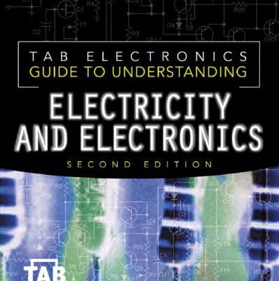 خرید و دانلود نسخه کامل کتاب Tab Electronics Guide to Understanding Electricity and Electronics