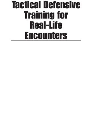 خرید و دانلود نسخه کامل کتاب Tactical Defensive Training for Real-Life Encounters