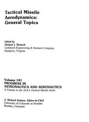 خرید و دانلود نسخه کامل کتاب Tactical Missile Aerodynamics: General Topics (Progress in Astronautics and Aeronautics)