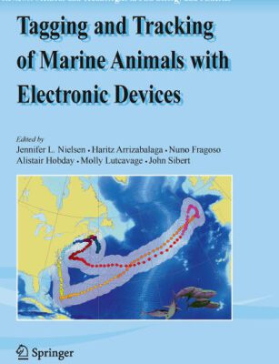 خرید و دانلود نسخه کامل کتاب Tagging and Tracking of Marine Animals with Electronic Devices