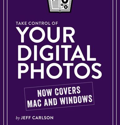 خرید و دانلود نسخه کامل کتاب Take Control of Your Digital Photos
