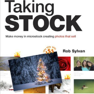 خرید و دانلود نسخه کامل کتاب Taking Stock: Make money in microstock creating photos that sell