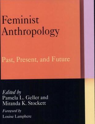 خرید و دانلود نسخه کامل کتاب Taking Stock – The Transformation of Feminist Theorizing in Anthropology