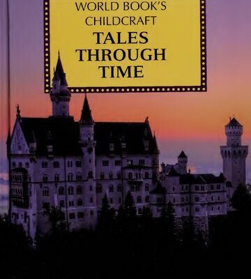 خرید و دانلود نسخه کامل کتاب Tales Through Time: A Supplement to Childcraft – the How and Why Library