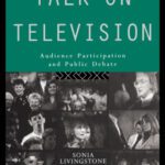 خرید و دانلود نسخه کامل کتاب Talk On Television: Audience Participation and Public Debate (Communication and Society)