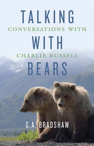 خرید و دانلود نسخه کامل کتاب Talking with Bears: Conversations with Charlie Russell_68e76983c5f5e.jpeg خرید و دانلود نسخه کامل کتاب Talking with Bears: Conversations with Charlie Russell