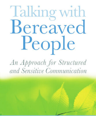 خرید و دانلود نسخه کامل کتاب Talking With Bereaved People: An Approach for Structured and Sensitive Communication