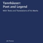 خرید و دانلود نسخه کامل کتاب Tannhäuser: Poet and Legend. With Texts and Translations of His Works