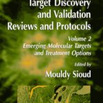 خرید و دانلود نسخه کامل کتاب Target Discovery and Validation Reviews and Protocols, Vol 2: Emerging Molecular Targets and Treatment Options (Methods in Molecular Biology Vol 361)