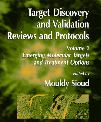 خرید و دانلود نسخه کامل کتاب Target Discovery and Validation Reviews and Protocols, Vol 2: Emerging Molecular Targets and Treatment Options (Methods in Molecular Biology Vol 361)