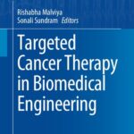 خرید و دانلود نسخه کامل کتاب Targeted Cancer Therapy in Biomedical Engineering