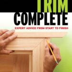 خرید و دانلود نسخه کامل کتاب Taunton’s Trim Complete  Expert Advice from Start to Finish
