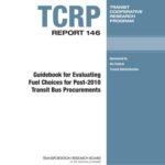 خرید و دانلود نسخه کامل کتاب TCRP. Guidebook for Evaluating Fuel Choices for Post-2010 Transit Bus Procurements. Report 146