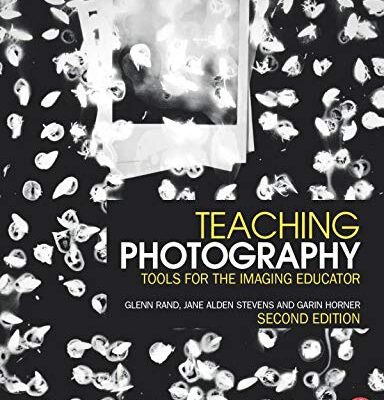 خرید و دانلود نسخه کامل کتاب Teaching Photography: Tools for the Imaging Educator