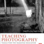 خرید و دانلود نسخه کامل کتاب Teaching Photography: Tools for the Imaging Educator