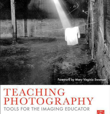 خرید و دانلود نسخه کامل کتاب Teaching Photography: Tools for the Imaging Educator