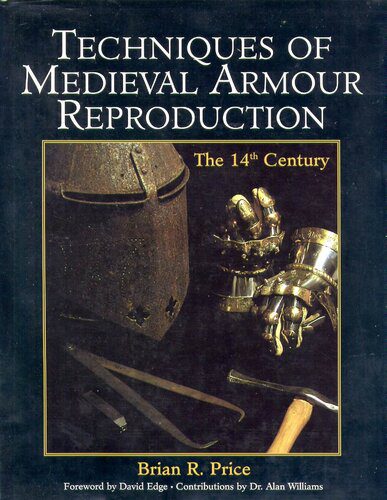 خرید و دانلود نسخه کامل کتاب Techniques of Medieval Armour Reproduction: The 14th Century_68ef7412c1a9e.jpeg خرید و دانلود نسخه کامل کتاب Techniques of Medieval Armour Reproduction: The 14th Century