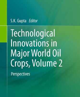 خرید و دانلود نسخه کامل کتاب Technological Innovations in Major World Oil Crops, Volume 2: Perspectives