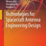 خرید و دانلود نسخه کامل کتاب Technologies for Spacecraft Antenna Engineering Design